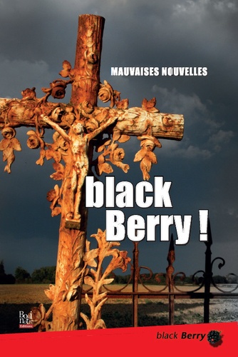 Black Berry !. Mauvaises nouvelles