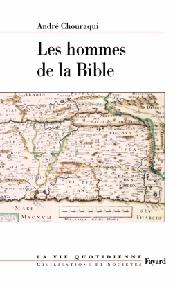 Les Hommes De La Bible, La Vie Quotidienne