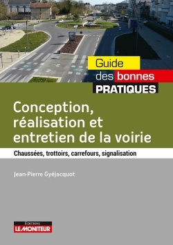 Conception, réalisation, entretien de la voirie