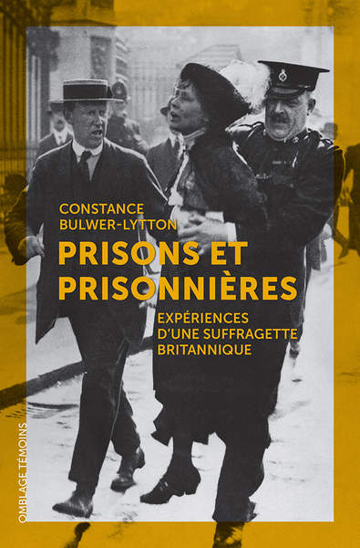 Prisons et prisonnières - Constance Bulwer-Lytton