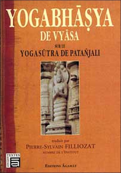 Yogabhasya de vyasa sur le Yoga Sutra - Pierre-Sylvain Filliozat