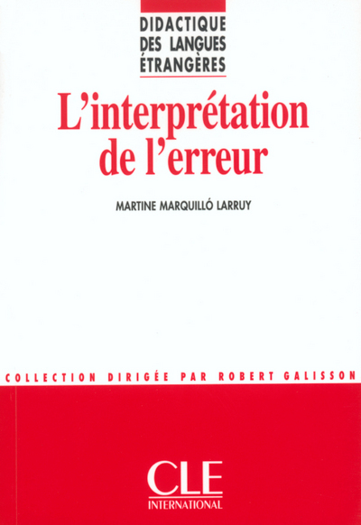 Didactique des langues etrangeres l'interpretationde l'erreur