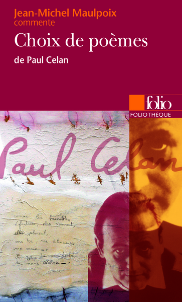 Choix de poèmes de Paul Celan (Essai et dossier)