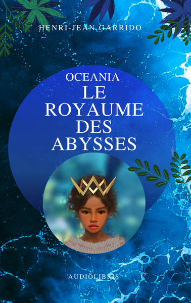 Oceania le royaume des abysses - roman