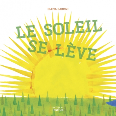 Le soleil se lève - Elena Baboni