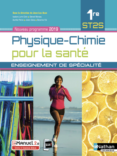 Physique-Chimie pour la santé 1ère ST2S - Enseignement de spécialité - Livre + Licence élève 2019 - Julien Salva