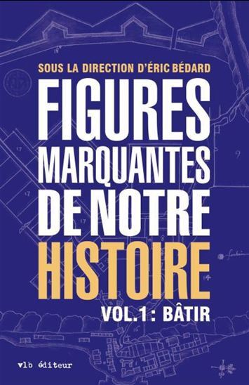 Figures Marquantes De Notre Histoire V 01 Batir