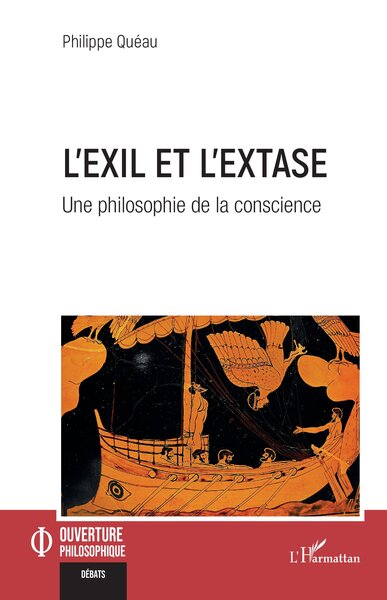 L'exil et l'extase - Philippe Quéau