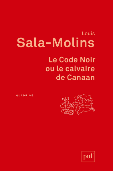 Le Code Noir ou le calvaire de Canaan