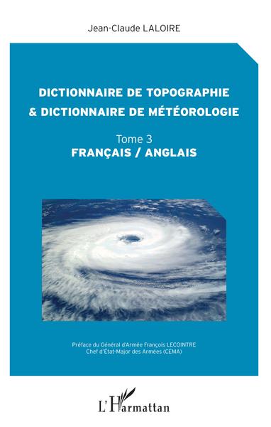 Dictionnaire de topographie et dictionnaire de météorologie - Volume 3