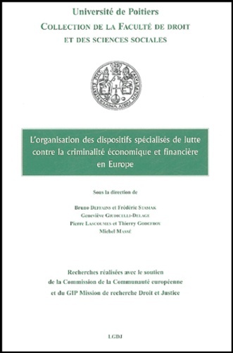 l'organisation des dispositifs spécialisés de lutte contre la criminalité économ