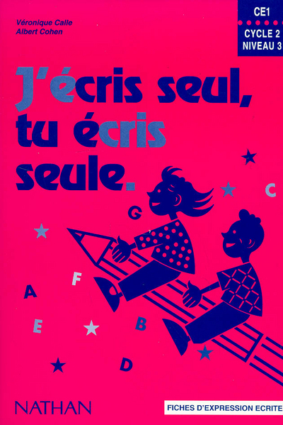 J'écris seul, tu écris seule CE1 - Fichier d'expression écrite