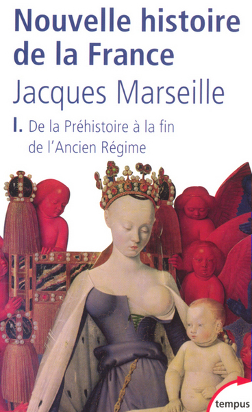 Nouvelle histoire de la France. - Volume 1 - Jacques Marseille