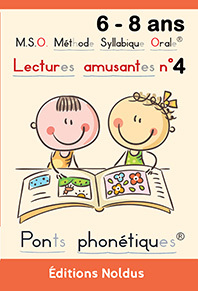 Lectures Amusantes T4 Dys - M.S.O. Methode Syllabique Orale