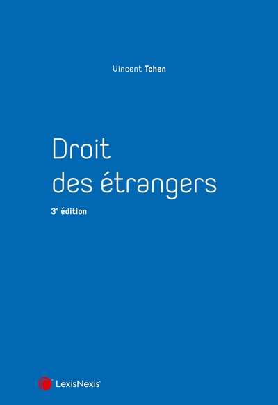 Droit des étrangers - Vincent Tchen