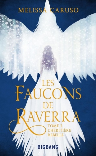 Les faucons de Raverra Volume 2