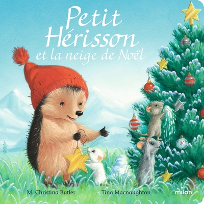 Petit Hérisson et la neige de Noël (tout-carton)