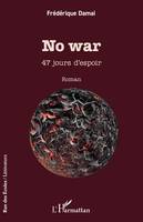 No war