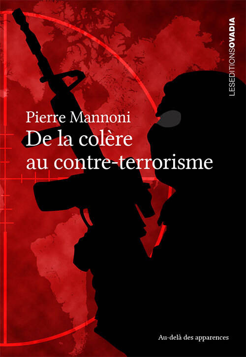 De la colère au contre-terrorisme - Pierre Mannoni