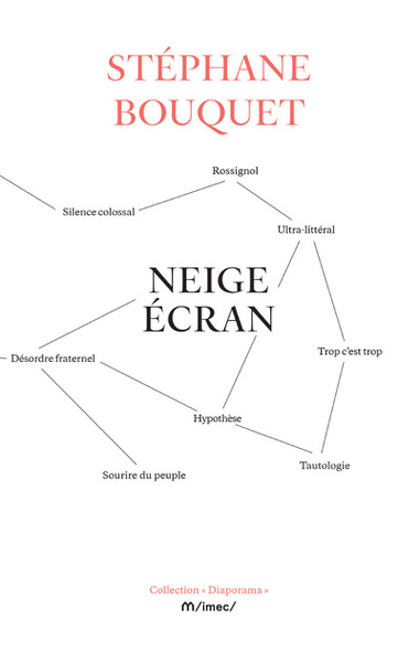 Neige écran - Stéphane Bouquet