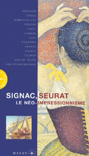 Signac, Seurat et le néo-impressionnisme