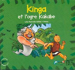 Kinga et l'ogre Kakabe - Lala Harivelo Arline