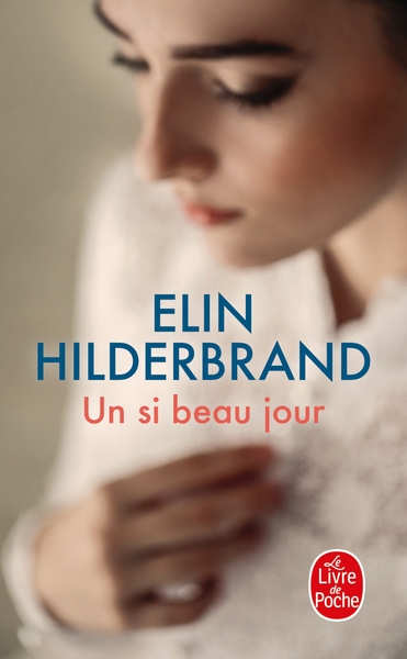 Un si beau jour - Elin Hilderbrand