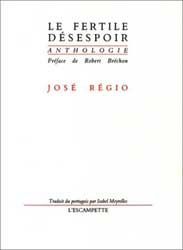 Le Fertile Desespoir, [Anthologie]