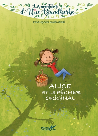 Alice et le pêcher original - FRANCOIS QUEMERE