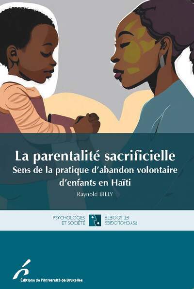 La parentalité sacrificielle - Raynold BILLY