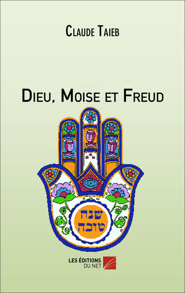 Dieu, Moïse et Freud