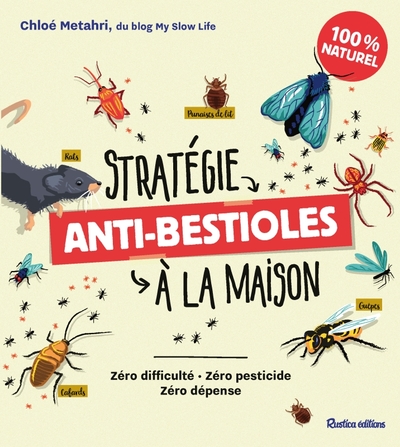 Stratégie anti-bestioles à la maison