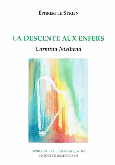 La Descente Aux Enfers - Carmina Nisibena - Ephrem Le Syrien