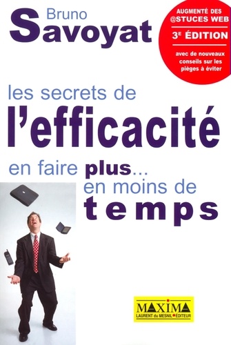 Secrets de l'efficacité - 3e éd.