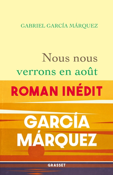 Nous nous verrons en août - Gabriel García Márquez