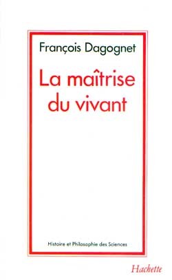 La maîtrise du vivant