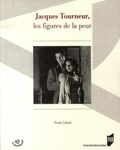 Jacques Tourneur, les figures de la peur