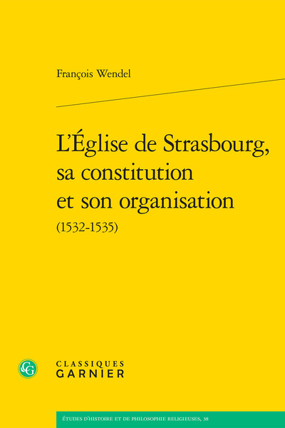 L'Église de Strasbourg, sa constitution et son organisation