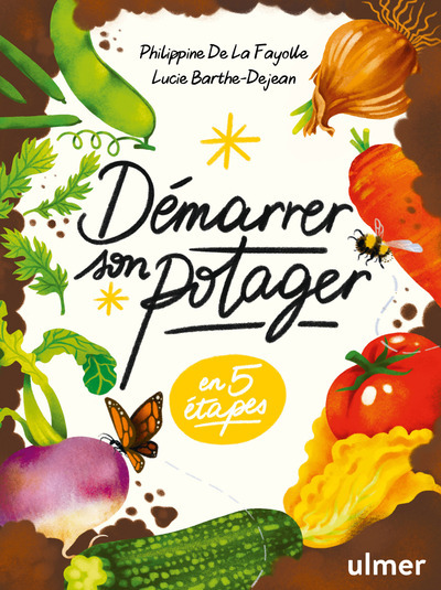 Démarrer son potager - Philippine de La Fayolle