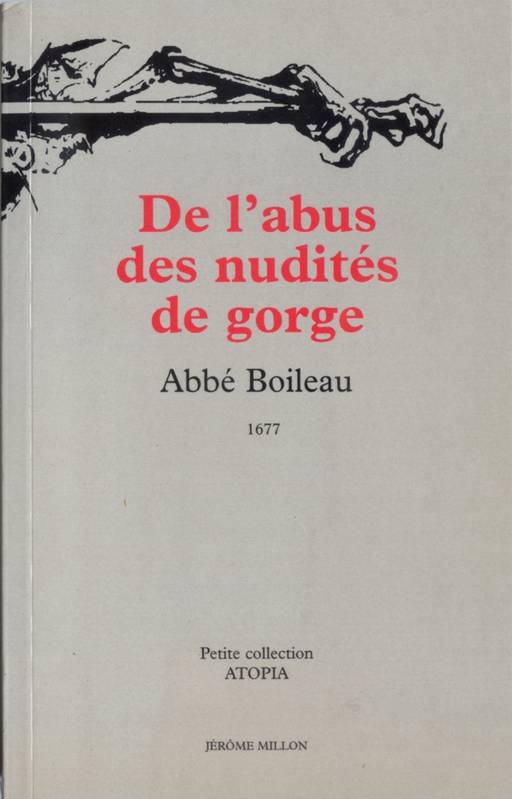 De L'Abus Des Nudités De Gorge, 1677