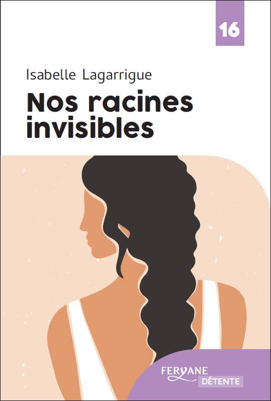 Nos Racines Invisibles