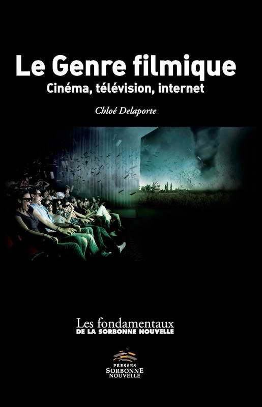 Le Genre filmique. Cinéma, télévision, internet