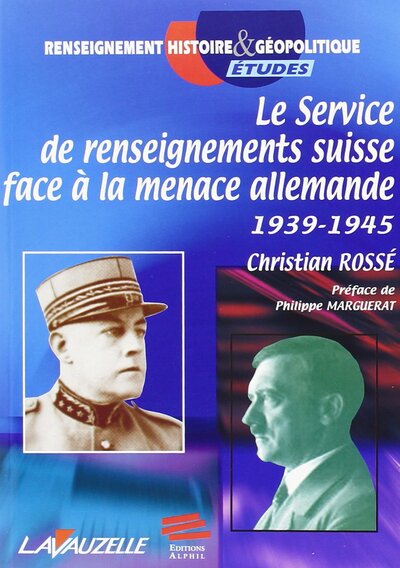 Le Service de renseignements suisse face à la menace allemande