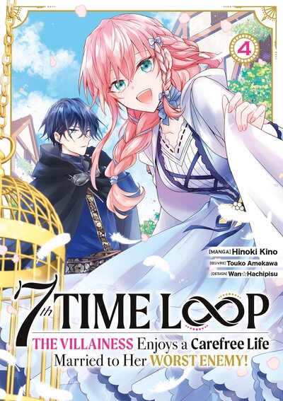 7th Time Loop: The Villainess Enjoys a Carefree Life Volume 4