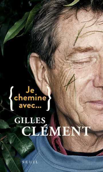 Gilles Clément - Gilles Clément