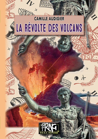 La révolte des volcans - Camille Audigier