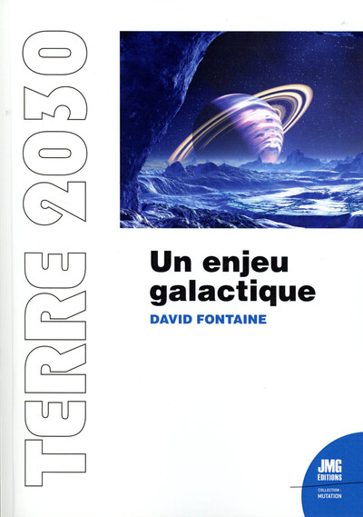 Terre 2030 - Un Enjeu Galactique