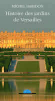 Histoire des jardins de Versailles