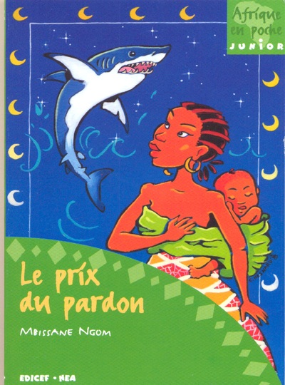 Le prix du pardon - Mbissane Ngom