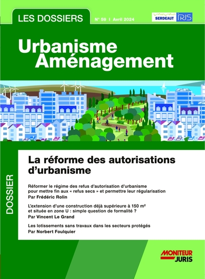 Les dossiers urbanisme aménagement N° 59, avril 2024 Volume 59